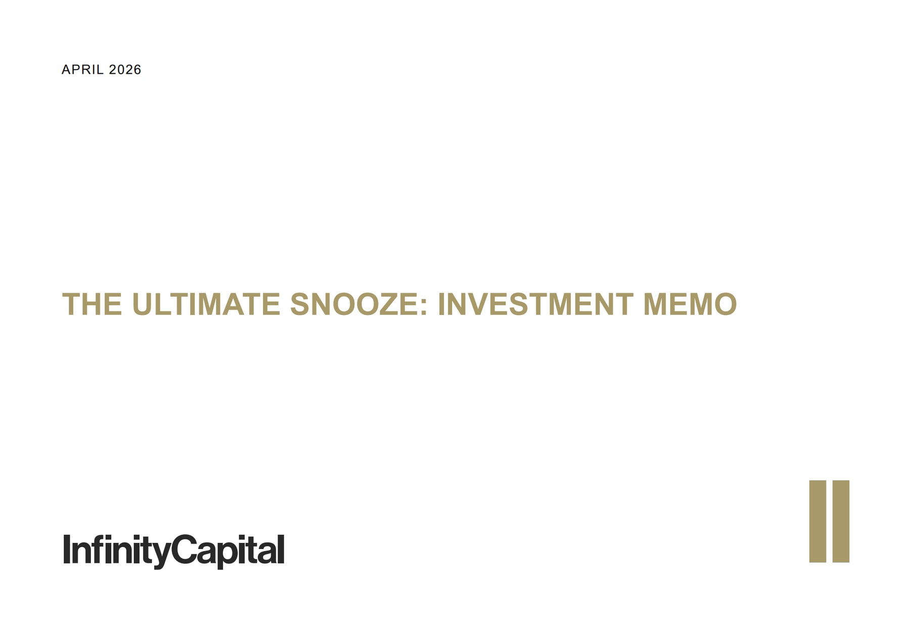 Infinity Capital investment memo titled The Ultimate Snooze